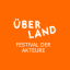 ÜBERLAND Festival 2025 - Festival der Akteure
